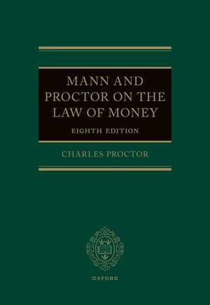 Mann and Proctor on the Law of Money de Charles Proctor