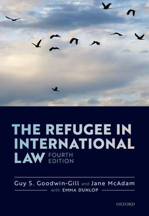 The Refugee in International Law de Guy S. Goodwin-Gill