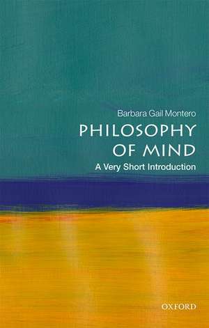 Philosophy of Mind: A Very Short Introduction de Barbara Gail Montero