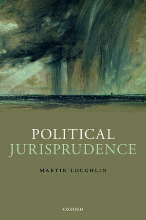 Political Jurisprudence de Martin Loughlin