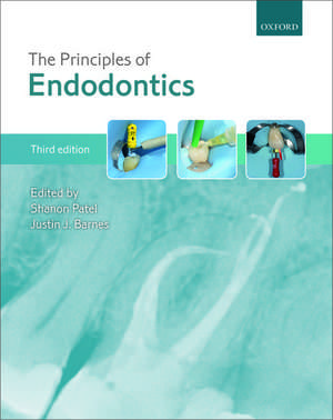 The Principles of Endodontics de Shanon Patel