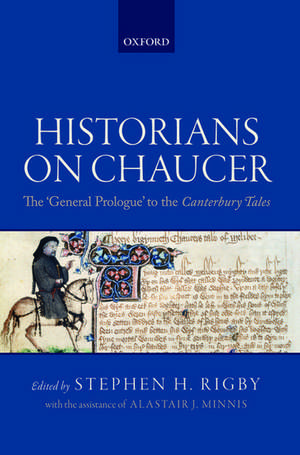 Historians on Chaucer: The 'General Prologue' to the Canterbury Tales de Stephen Rigby