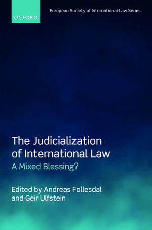 The Judicialization of International Law: A Mixed Blessing? de Andreas Follesdal