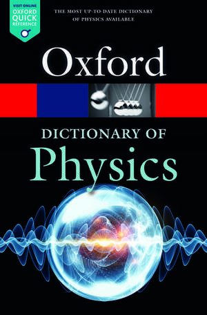 A Dictionary of Physics de Richard Rennie