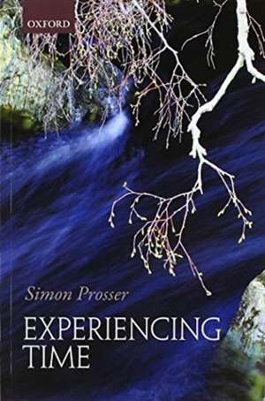 Experiencing Time de Simon Prosser