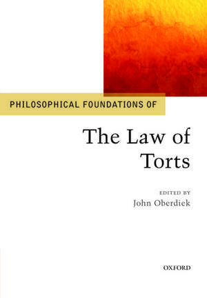 Philosophical Foundations of the Law of Torts de John Oberdiek