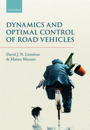 Dynamics and Optimal Control of Road Vehicles de D. J. N. Limebeer