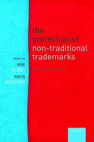 The Protection of Non-Traditional Trademarks: Critical Perspectives de Irene Calboli