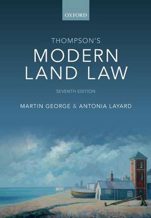 Thompson's Modern Land Law de Martin George