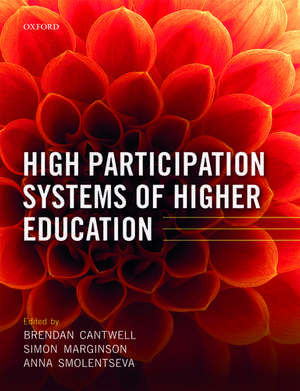 High Participation Systems of Higher Education de Brendan Cantwell