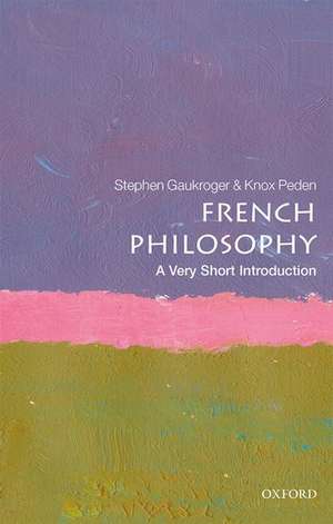 French Philosophy: A Very Short Introduction de Stephen Gaukroger