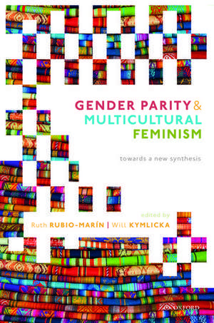 Gender Parity and Multicultural Feminism: Towards a New Synthesis de Ruth Rubio-Marín