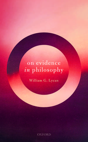 On Evidence in Philosophy de William G. Lycan