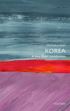 Korea: A Very Short Introduction de Michael J. Seth