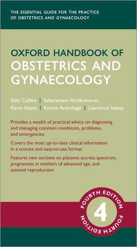 Oxford Handbook of Obstetrics and Gynaecology de Sally Collins