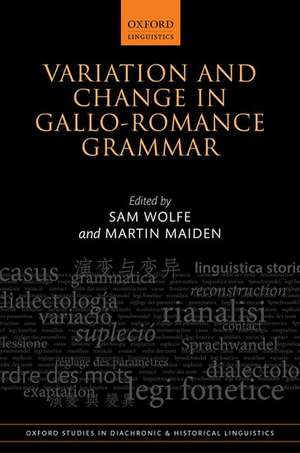 Variation and Change in Gallo-Romance Grammar de Sam Wolfe