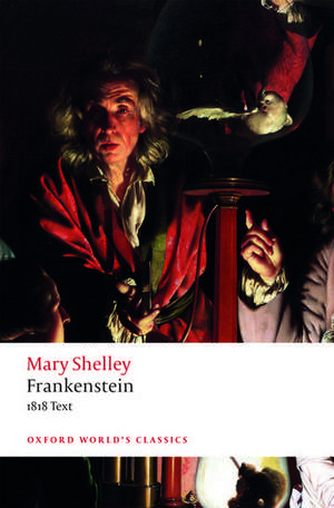 Frankenstein: or `The Modern Prometheus': The 1818 Text de Mary Wollstonecraft Shelley