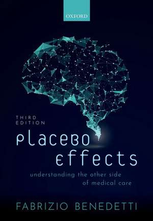 Placebo Effects de Fabrizio Benedetti