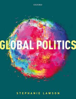 Global Politics de Stephanie Lawson