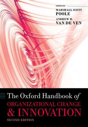 The Oxford Handbook of Organizational Change and Innovation de Marshall Scott Poole