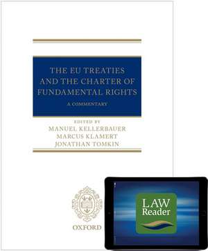 The EU Treaties and the Charter of Fundamental Rights: Digital Pack: A Commentary de Manuel Kellerbauer