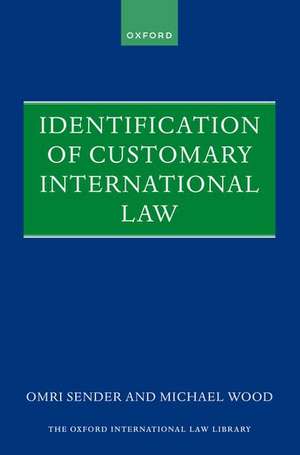 Identification of Customary International Law de Michael Wood