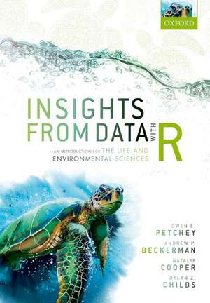 Insights from Data with R: An Introduction for the Life and Environmental Sciences de Owen L. Petchey