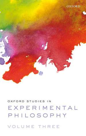 Oxford Studies in Experimental Philosophy Volume 3 de Tania Lombrozo