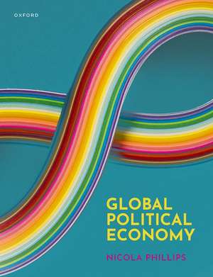 Global Political Economy de Nicola Phillips