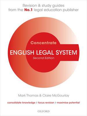 English Legal System Concentrate: Law Revision and Study Guide de Mark Thomas