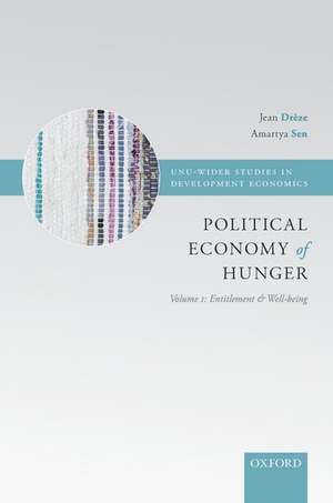 Political Economy of Hunger: Volume 1: Entitlement and Well-being de Jean Drèze