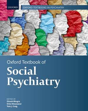 Oxford Textbook of Social Psychiatry de Dinesh Bhugra