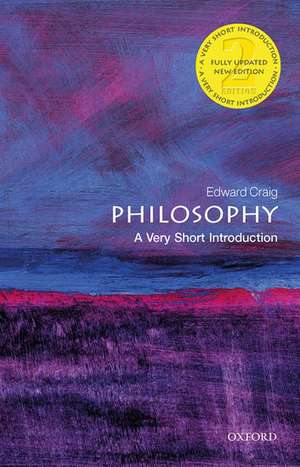 Philosophy: A Very Short Introduction de Edward Craig