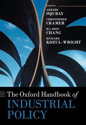 The Oxford Handbook of Industrial Policy de Arkebe Oqubay