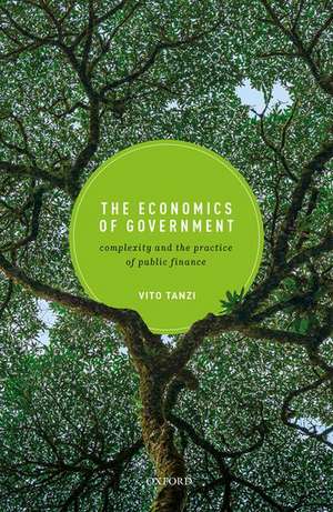 The Economics of Government: Complexity and the Practice of Public Finance de Vito Tanzi