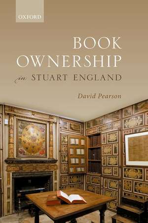 Book Ownership in Stuart England de David Pearson