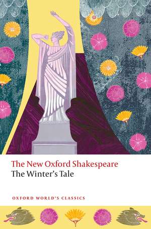 The Winter's Tale: New Oxford Shakespeare de William Shakespeare