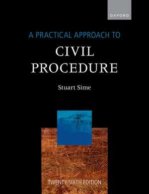 A Practical Approach to Civil Procedure de Stuart Sime