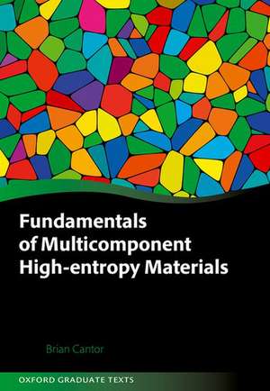 Fundamentals of Multicomponent High-Entropy Materials de Brian Cantor