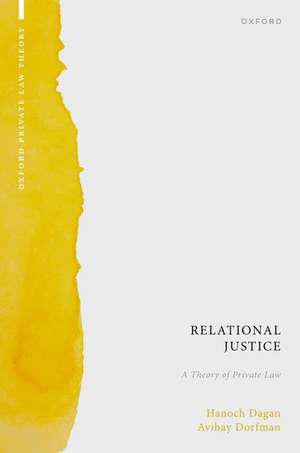 Relational Justice: A Theory of Private Law de Hanoch Dagan