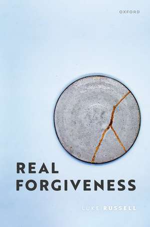 Real Forgiveness de Luke Russell