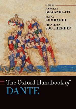 The Oxford Handbook of Dante de Manuele Gragnolati