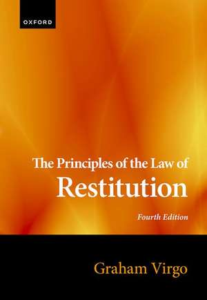 The Principles of the Law of Restitution de Graham Virgo