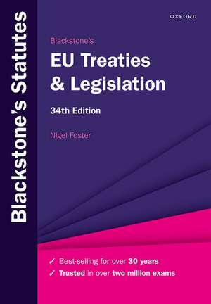 Blackstone's EU Treaties & Legislation de Nigel Foster