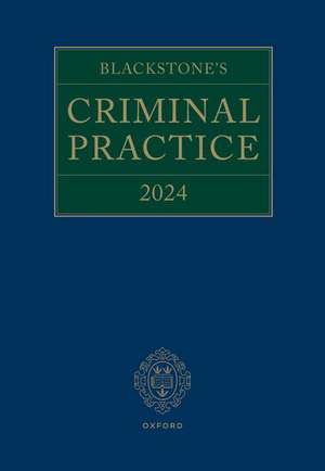 Blackstone's Criminal Practice 2024 de David Ormerod CBE, KC (Hon)