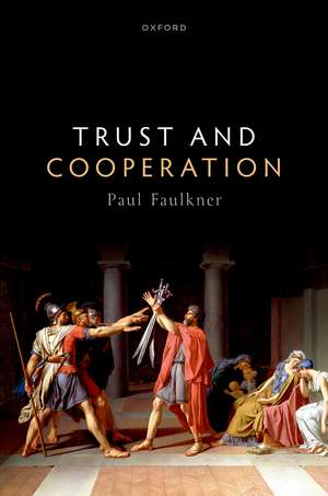 Trust and Cooperation de Paul Faulkner