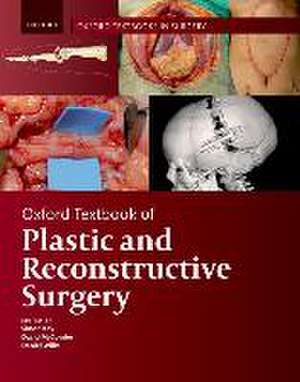 Oxford Textbook of Plastic and Reconstructive Surgery de Simon Kay