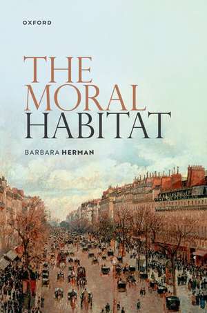 The Moral Habitat de Barbara Herman