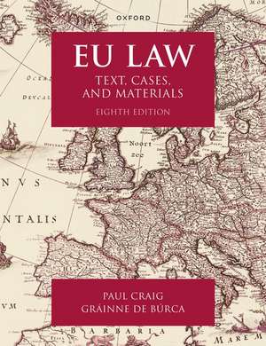 EU Law: Text, Cases, and Materials de Paul Craig