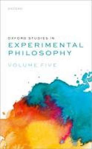 Oxford Studies in Experimental Philosophy: Volume 5 de Joshua Knobe